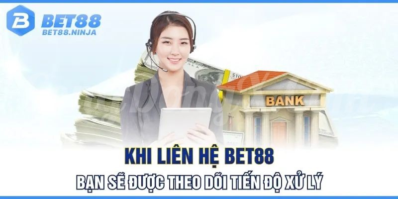 Khi-lien-he-Bet88-ban-se-duoc-theo-doi-tien-do-xu-ly-min_2_11zon.jpg